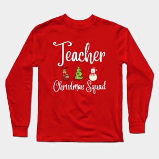 Teacher Christmas Squad Long Sleeve T-Shirt